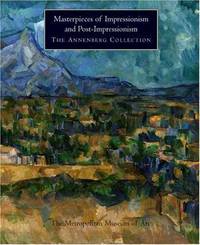 Masterpieces of Impressionism and Post–Impressionism – The Annenberg Collection