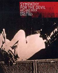 Sympathy for the Devil – Art and Rock and Roll Since 1967