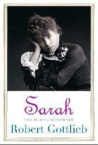 Sarah – The Life of Sarah Bernhardt