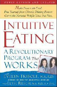 Intuitive Eating: A Revolutionary Program That Works, Second Edition