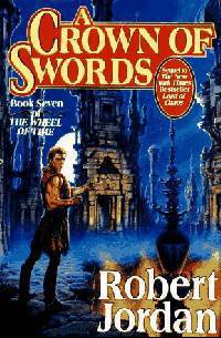 A Crown of Swords (Wheel of Time Series #7)