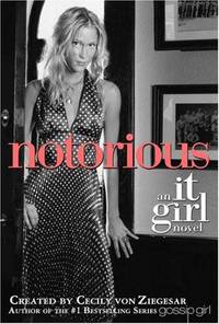 Notorious (It Girl Series #2)