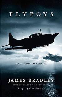 Flyboys: A True Story of American Courage