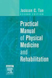 Practical Manual of Physical Medicine and Rehabilitation