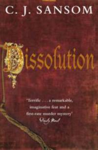 Dissolution (Matthew Shardlake Series #1)