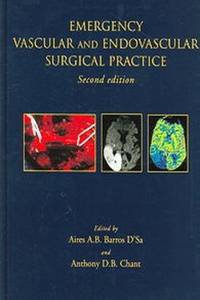 Emergency Vascular Surgical Practice. 2ed. 2005