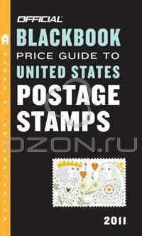 The Official Blackbook Price Guide to United States Postage Stamps 2011, 33rd Ed ition