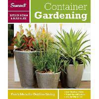 Sunset Outdoor Design & Build: Container Gardening: Fresh Ideas for Outdoor Living