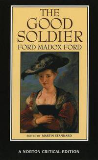 The Good Soldier - A Norton Critical Edition