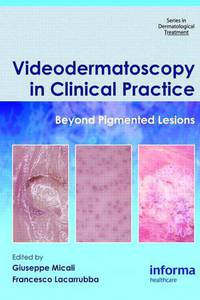 Dermatoscopy in Clinical Practice: Beyond Pigmented Lesions
