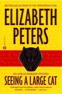 Seeing a Large Cat (Amelia Peabody Series #9)
