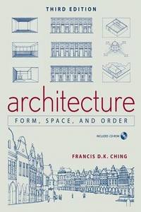 Architecture: Form, Space, & Order w/CD 3rd Ed