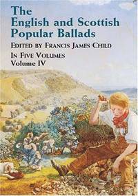 English and Scottish Popular Ballads: In Five Volumes