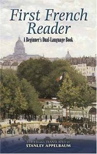 First French Reader: A Beginner's Dual-Language Book