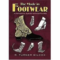 The Mode in Footwear: A Historical Survey with 53 Plates