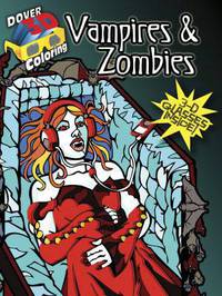 3-D Coloring Book--Vampires and Zombies