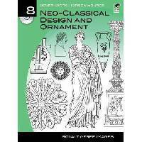 Dover Digital Design Source #8: Neo-Classical Design and Ornament