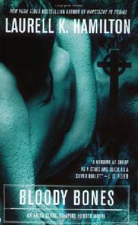Bloody Bones (Anita Blake Vampire Hunter Series #5)