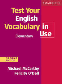 Test Your English Vocabulary in Use Elementary (2nd Edition) with Answers