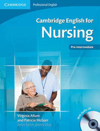 Cambridge English for Nursing Pre-Intermediate - Intermediate Student's Book with Audio CDs (2)