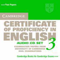 Cambridge Certificate of Proficiency in English 3 Audio CD Set (2 CDs): Examination Papers from University of Cambridge ESOL Examinations