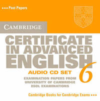 Cambridge Certificate in Advanced English 6 Audio CD Set