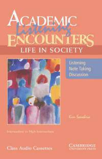 Academic Listening Encounters: Life in Society Class Audio Cassettes