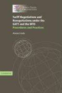 Tariff Negotiations and Renegotiations under the GATT and the WTO
