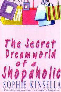 Secret dreamworld of a shopaholic