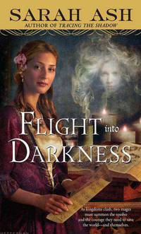 Flight into Darkness (Alchymist's Legacy Series #2)