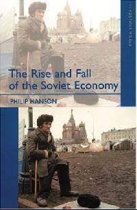 The Rise and Fall of the Soviet Economy