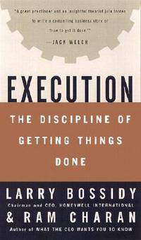 Execution: The Discipline of Getting Things Done