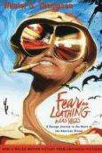 Fear and Loathing in Las Vegas: A Savage Journey to the Heart of the American Dream