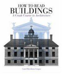 How to Read Buildings: A Crash Course in Architecture