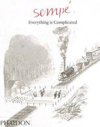Sempe: Everything is Complicated