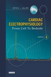Cardiac Electrophysiology: From Cell to Bedside