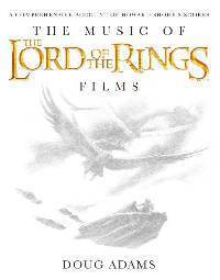 The Music of the Lord of the Rings Films: A Comprehensive Account of Howard Shore's Scores, Book & CD