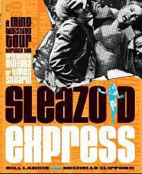 Sleazoid Express: A Mind-Twisting Tour Through the Grindhouse Cinema of Times Square