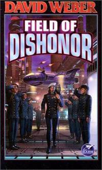 Field of Dishonor (Honor Harrington Series #4)