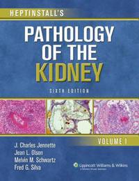 Heptinstall&apos;s Pathology of the Kidney / Патология почки