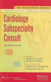 The Washington ManualR Cardiology Subspecialty Consult 2/e