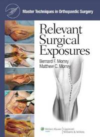 Master Techniques in Orthopaedic Surgery: Surgical Exposures