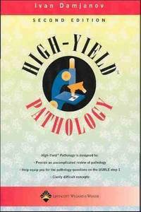 High-Yield Pathology 2/E. 2005