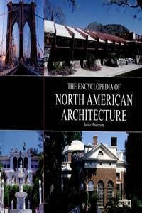 Encyclopedia of North American Architecture