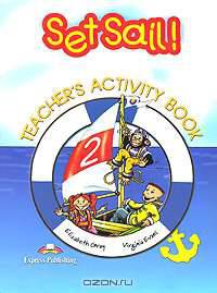 Set Sail 2. Activity Book (Teacher's - overprinted). Beginner. КДУ к рабочей тетради
