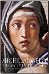 Michelangelo: The Vatican Frescoes