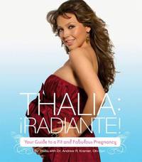 Thalia Radiante: The Ultimate Guide to a Fit and Fabulous Pregnancy