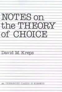 Notes on the Theory of choice