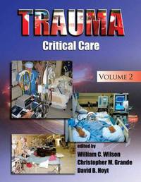 Trauma: Critical Care, Volume 2