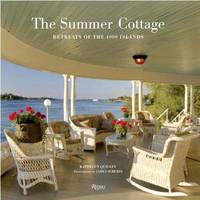 The Summer Cottage: Retreats of the 1000 Islands